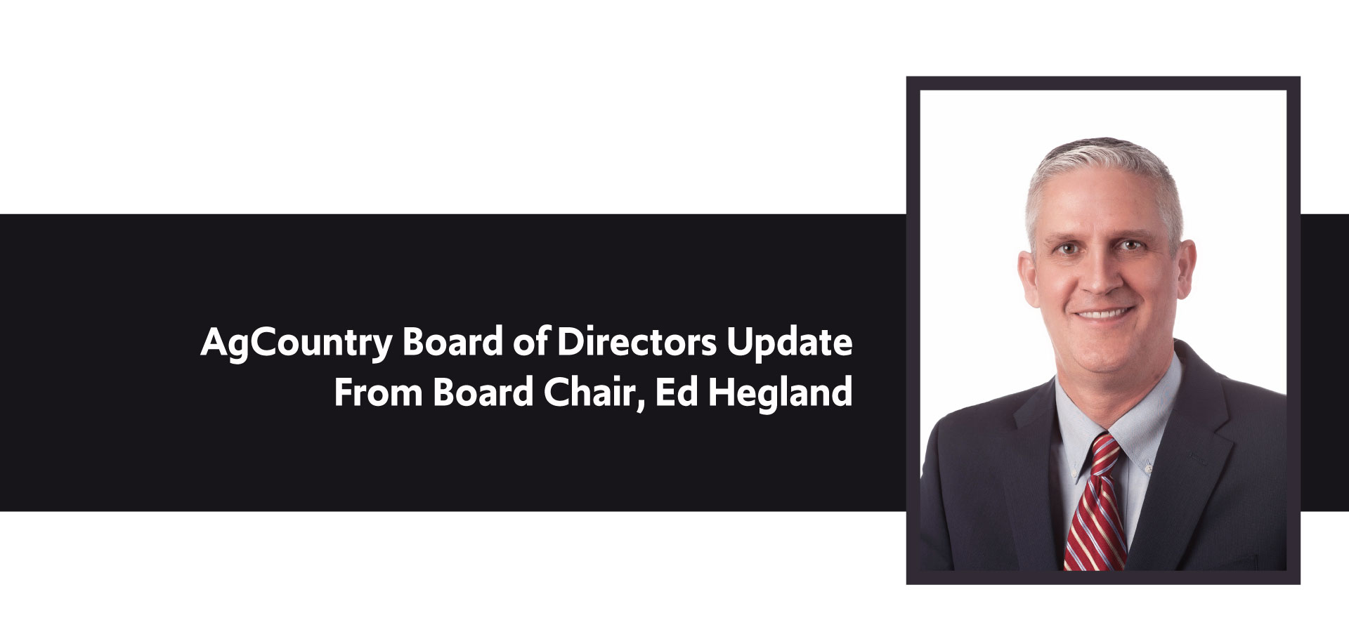 Ed Hegland, board chair